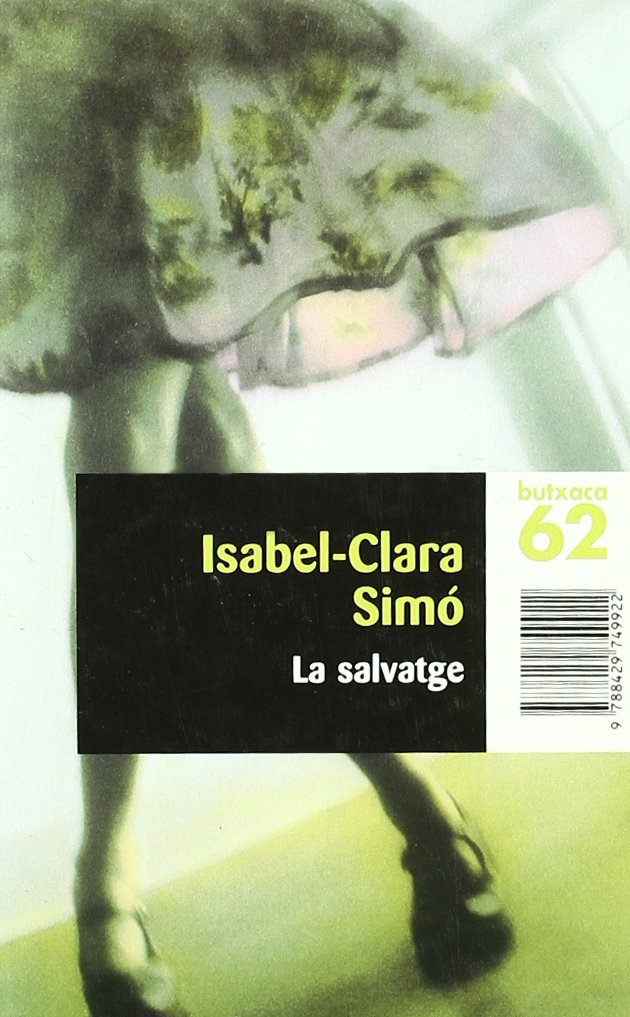 La salvatge: Elegia de Dolores Mendoza book