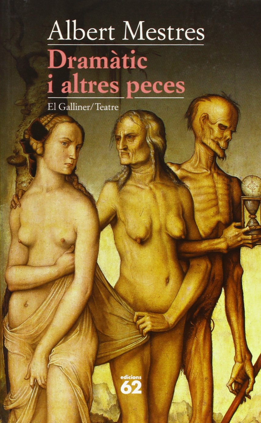 Dramàtic i altres peces (El Galliner. L'Escorpí/Teatre) Books