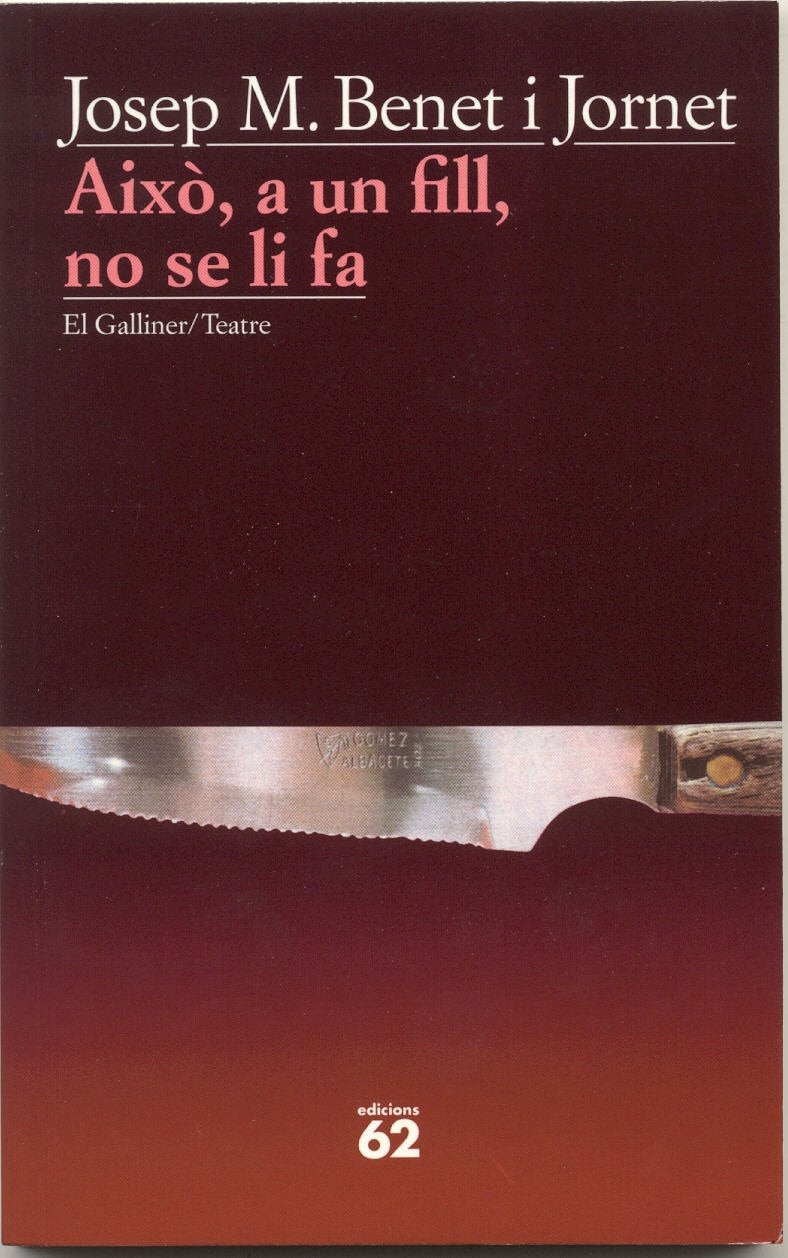 Això, a un fill, no se li fa (El Galliner. L'Escorpí/Teatre) Books