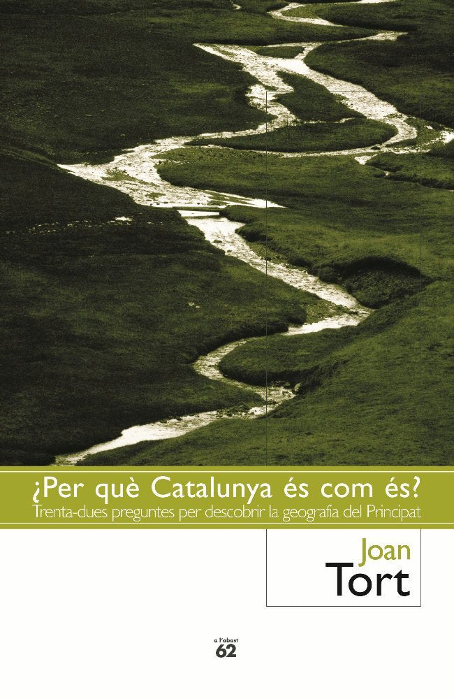 ¿Per què Catalunya és com és?: Trenta preguntes per descobrir la geografia del principat (Llibres a l'Abast) Reference Books