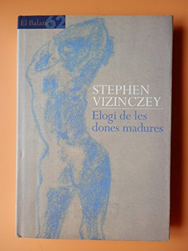 Elogi de les dones madures (El Balancí) Contemporary literature