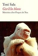 Goril·la blanc.: Memòries d'en Floquet de Neu (No Ficció) Books