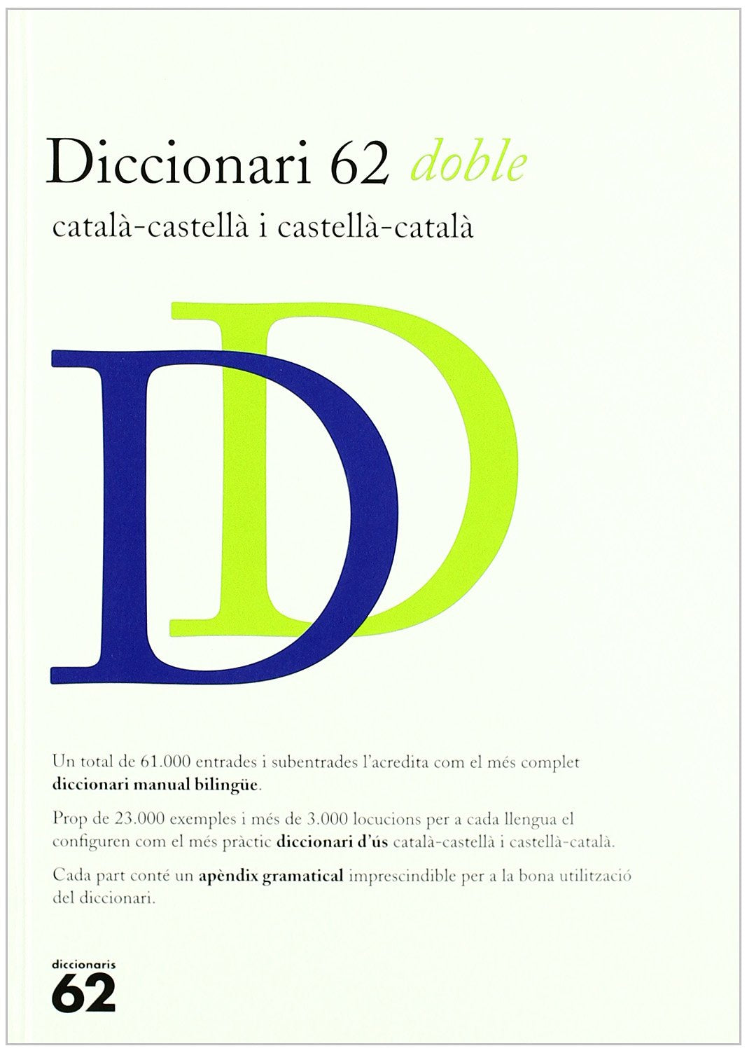 Diccionari 62 doble : català-castellà/castellà-català Study Guides