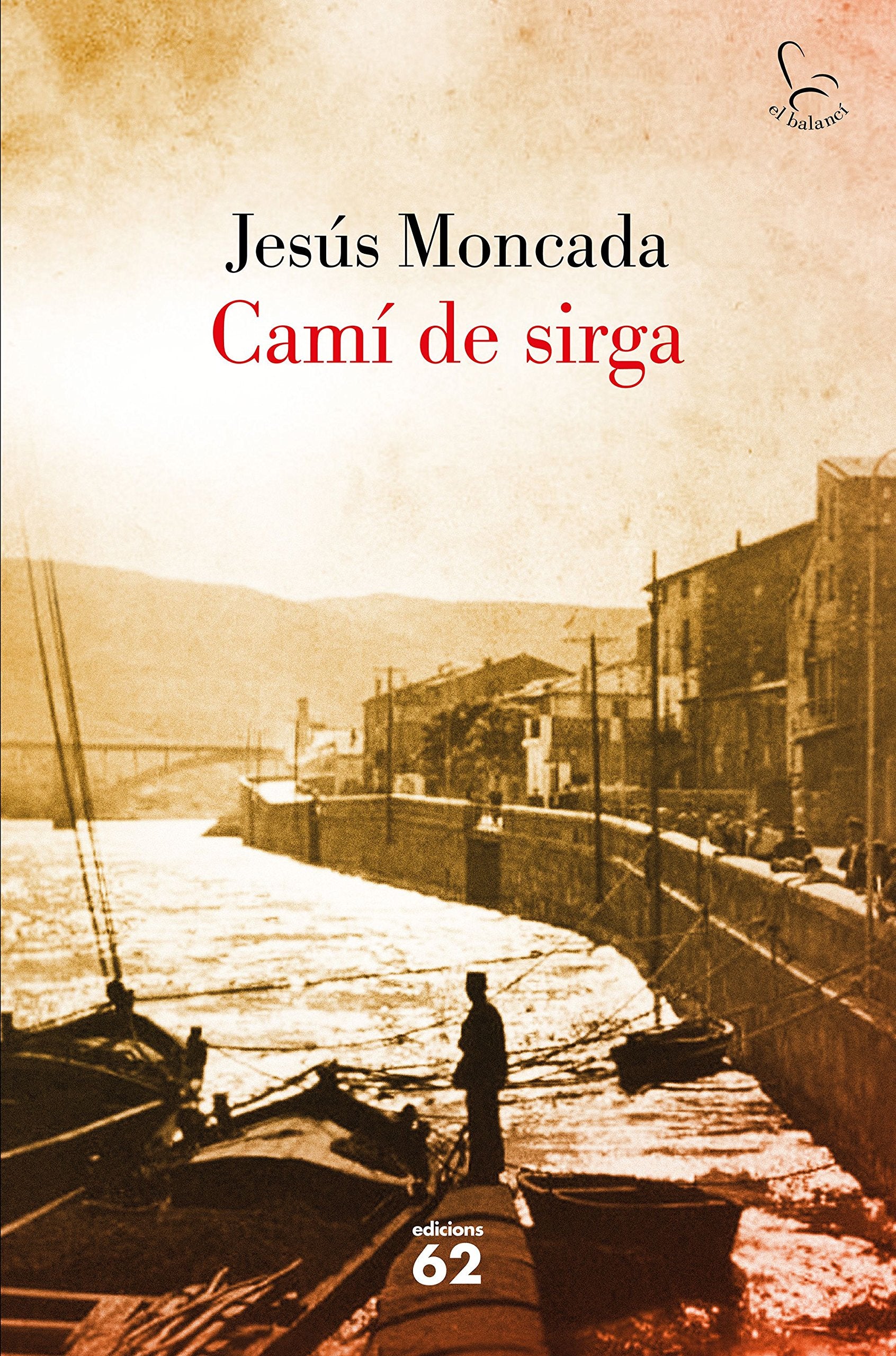 Camí de sirga: (Amb estoig) (El Balancí) Contemporary literature