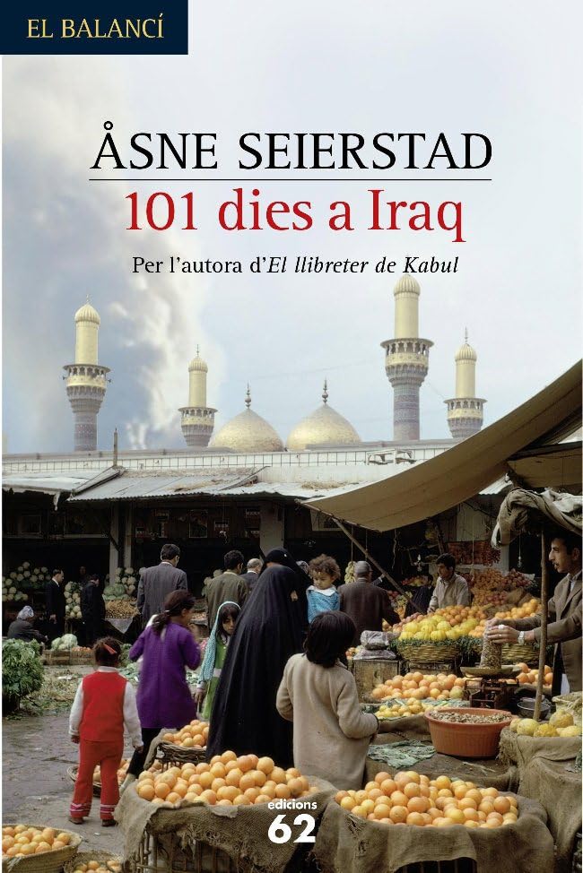 101 dies a l'Iraq : : el viatge d'una cronista Contemporary literature