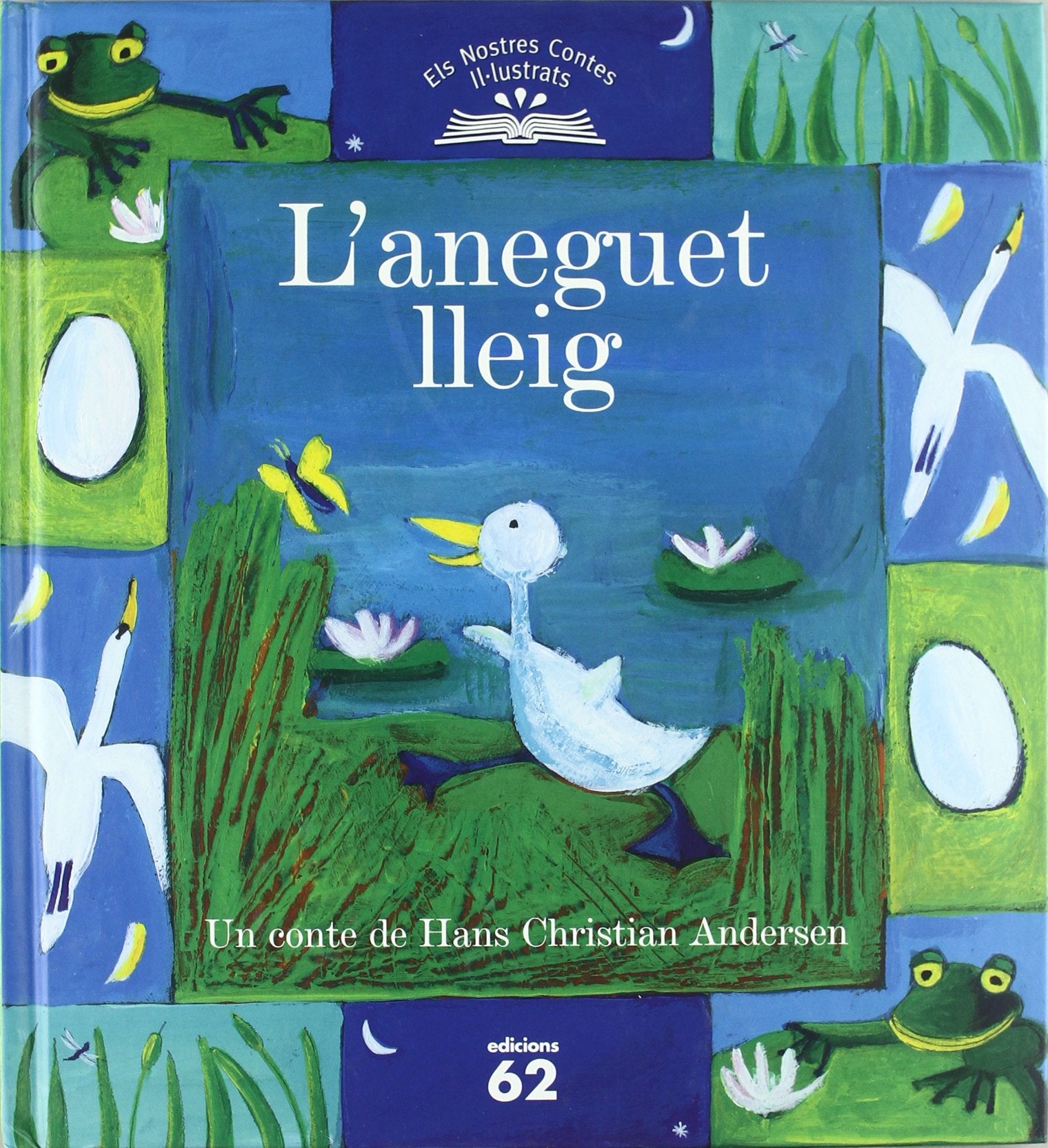 L'aneguet lleig (Els nostres contes il.lustrats, Band 6) Books