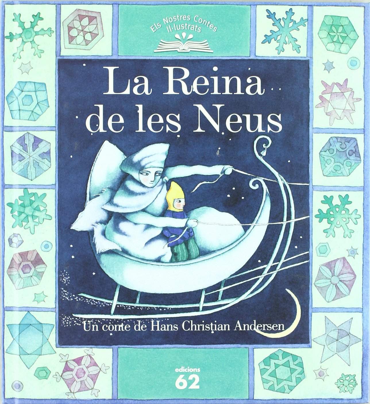 La Reina de les Neus (Els nostres contes il.lustrats) Novels & Short Stories