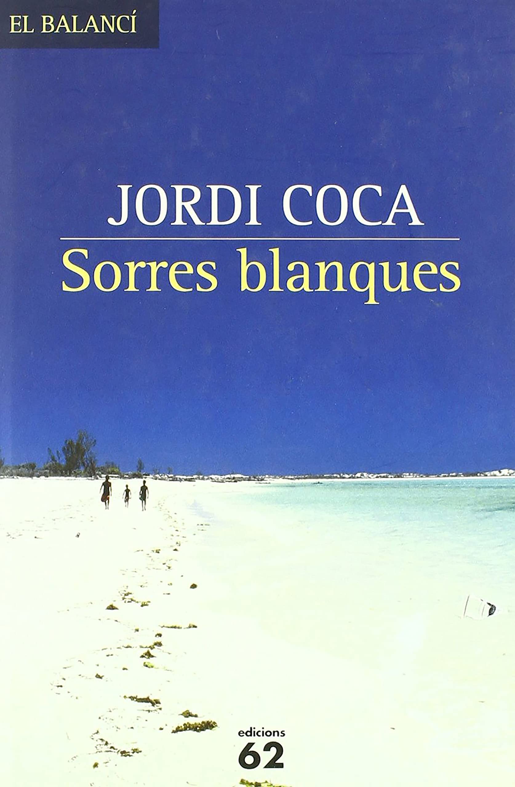 Sorres blanques (El Balancí) Contemporary literature