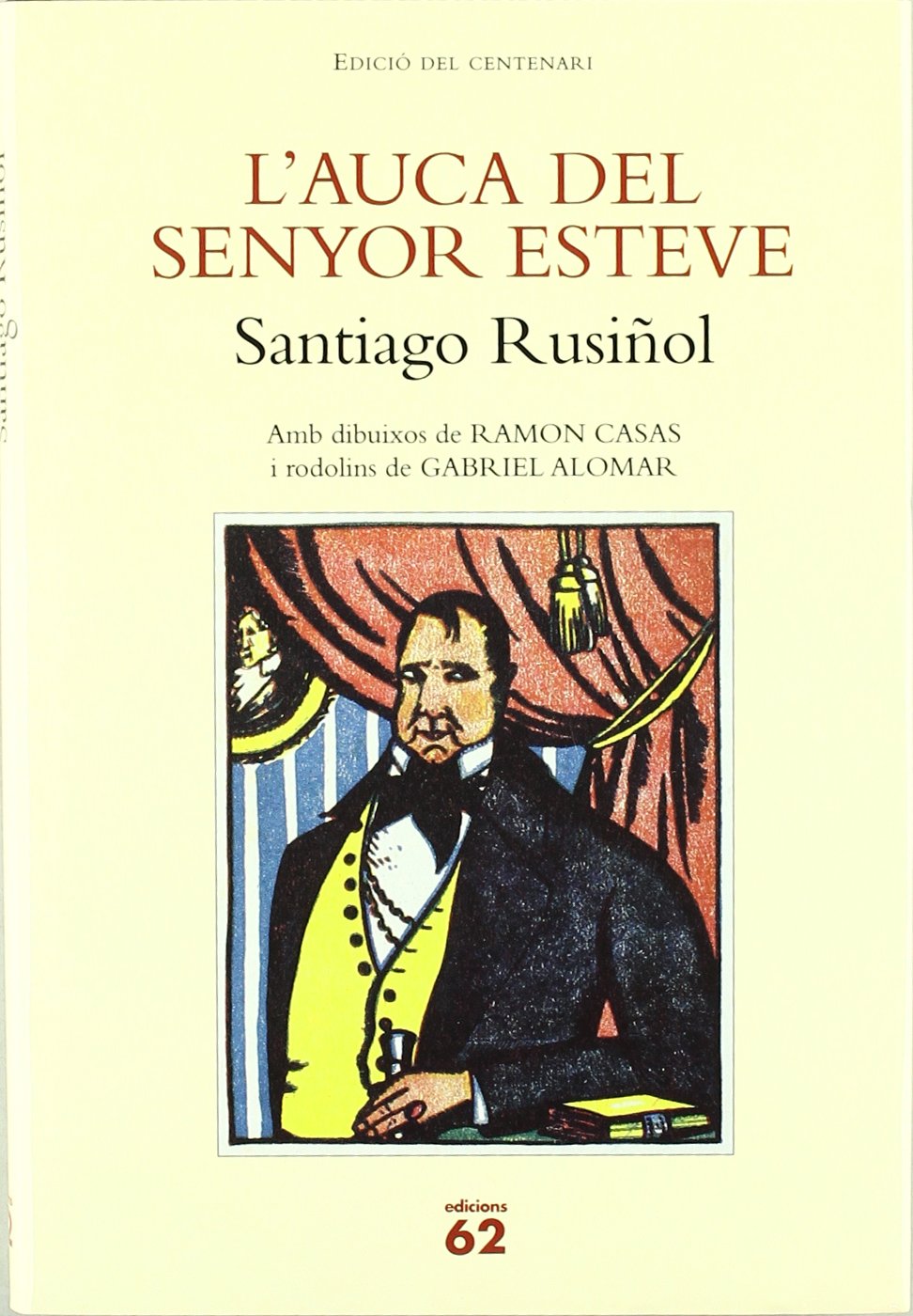 L'auca del senyor Esteve.: Edició del Centenari book