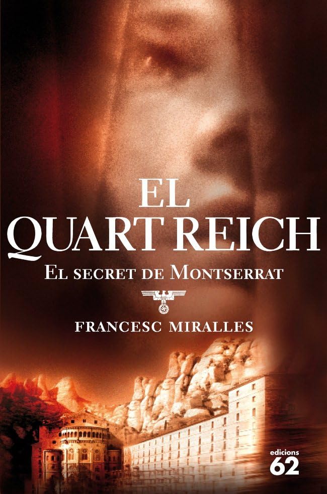 Miralles, F: Quart reich : el secret de Montserrat book