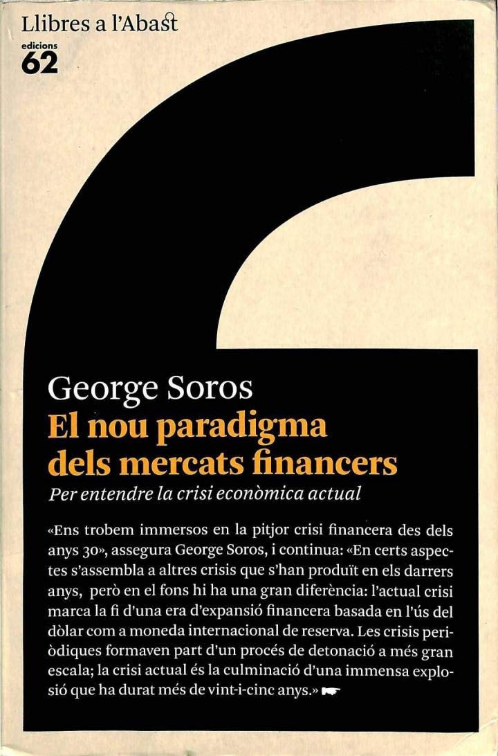 El nou paradigma dels mercats financers: Per entendre la crisi econòmica actual book