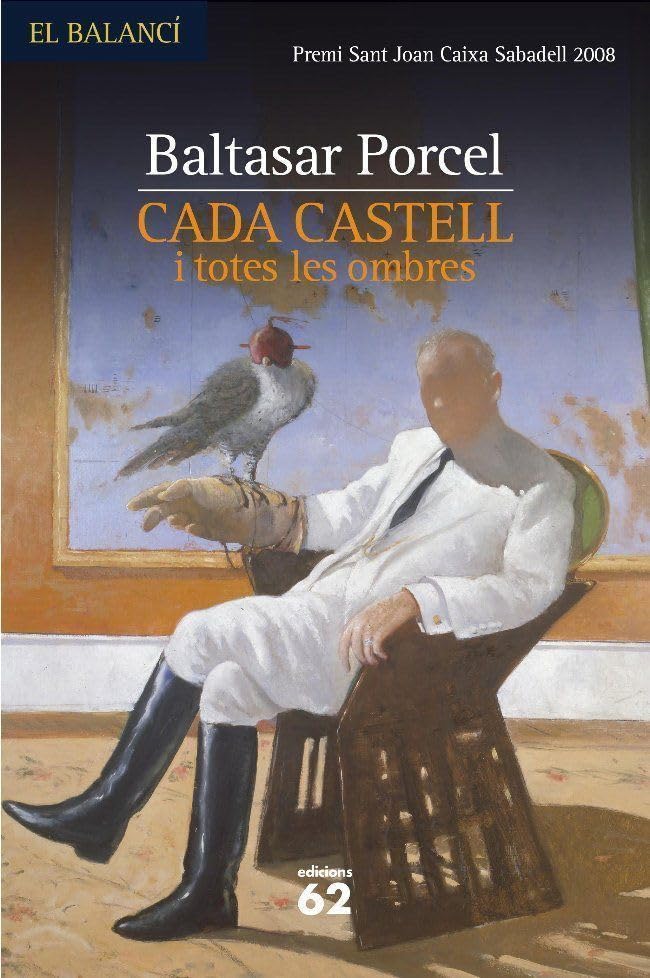 Cada castell i totes les ombres (El Balancí) Contemporary literature