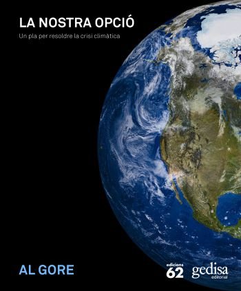 La nostra opció.: Un pla per resoldre la crisi climàtica book