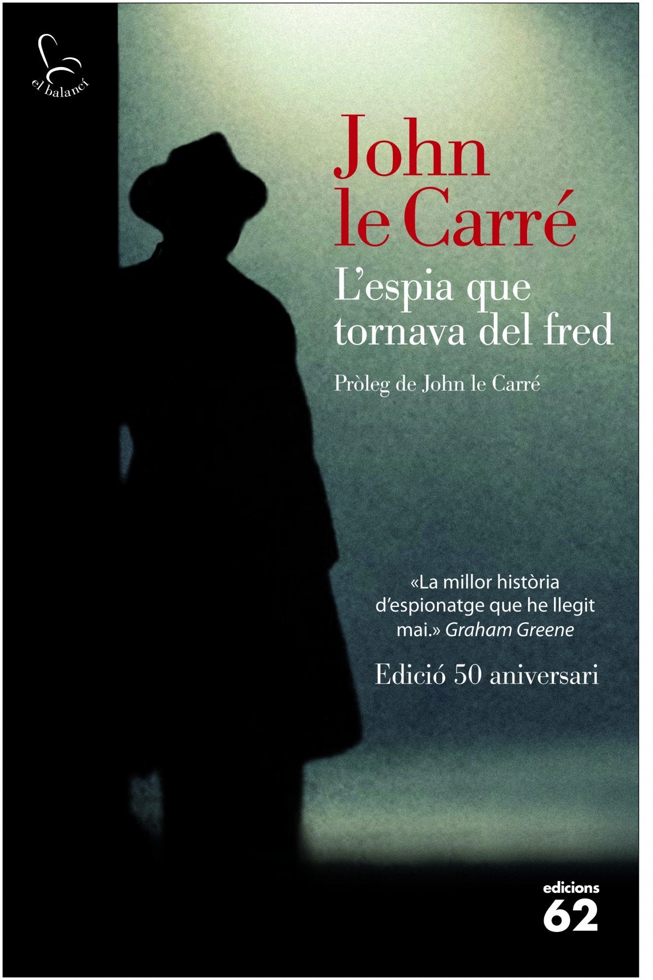 L'espia que tornava del fred (Edició 50 aniversari) (El Balancí) Contemporary literature