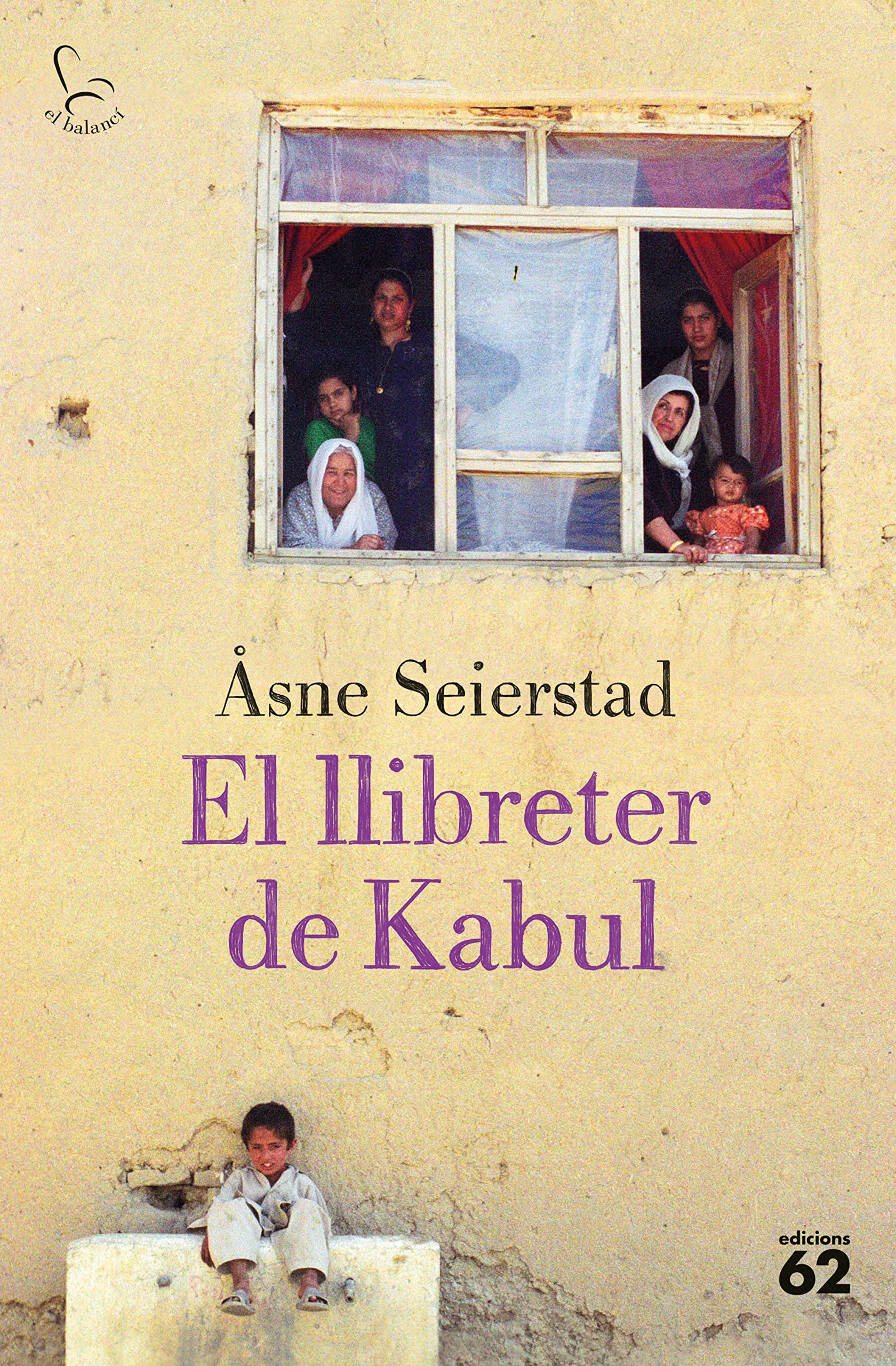 El llibreter de Kabul (El Balancí, Band 480) Contemporary literature