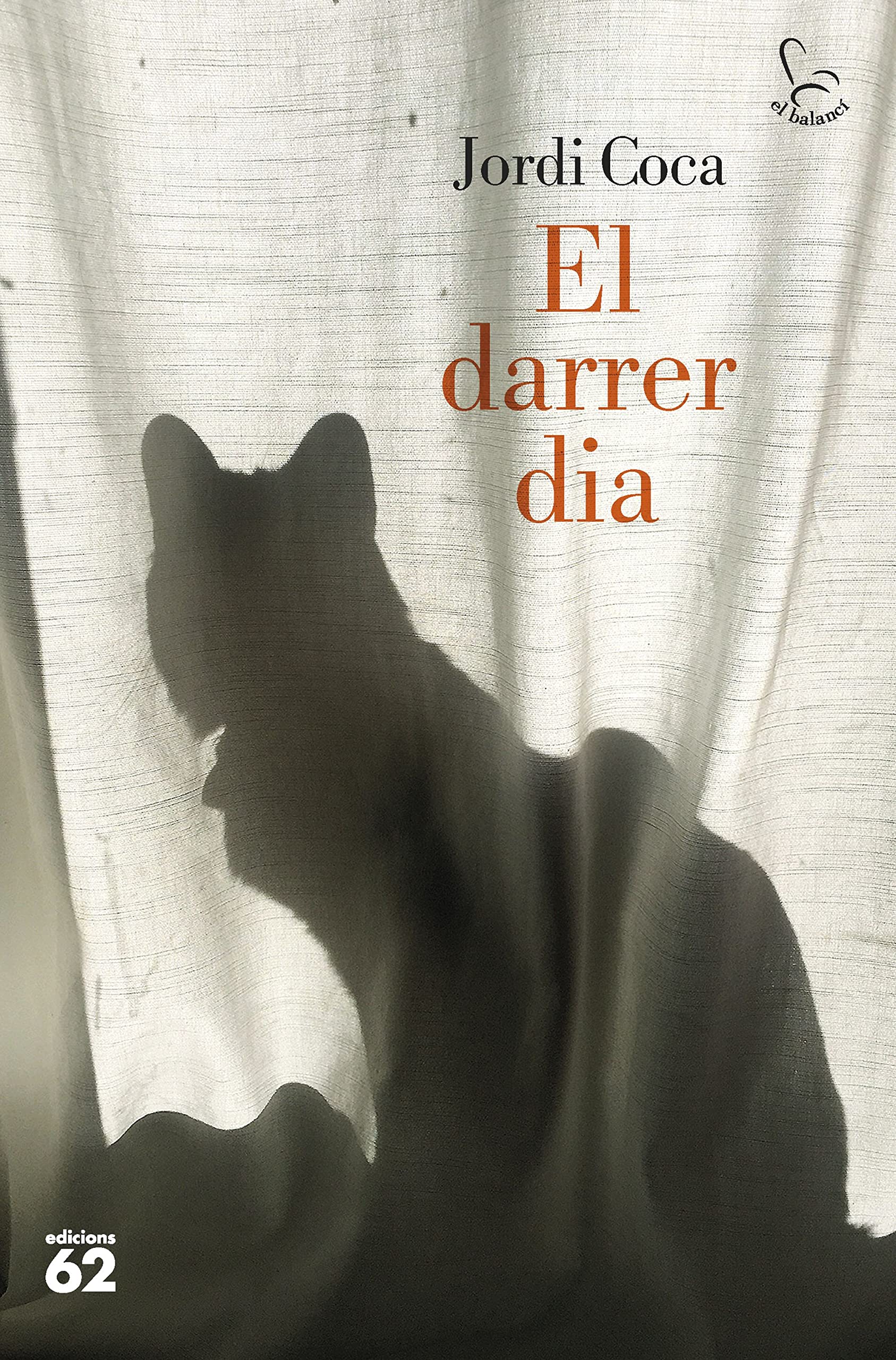 El darrer dia (El Balancí, Band 856) Contemporary literature