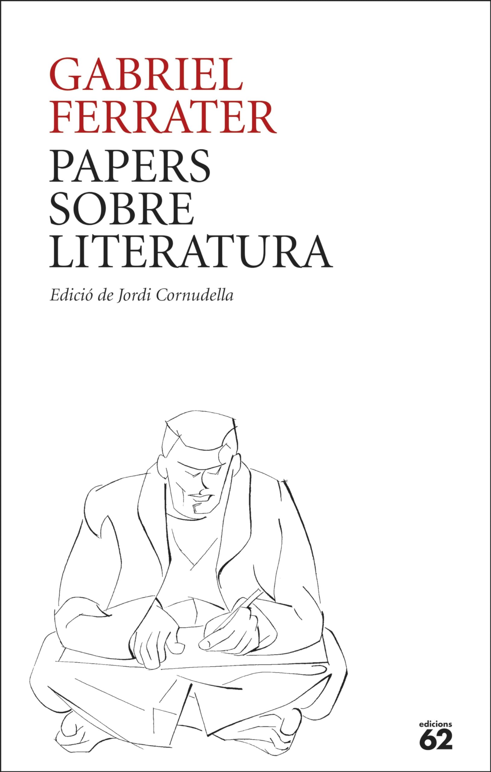 Papers sobre literatura: Edició de Jordi Cornudella book