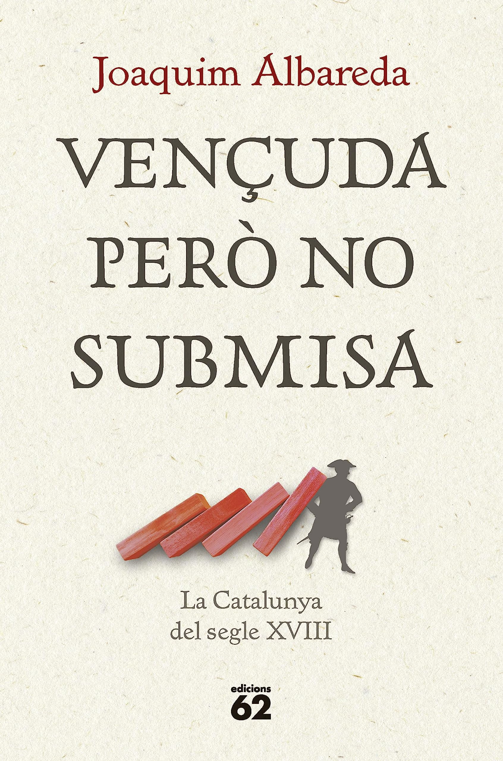 Vençuda però no submisa: la Catalunya del segle XVIII (Llibres a l'Abast) Books