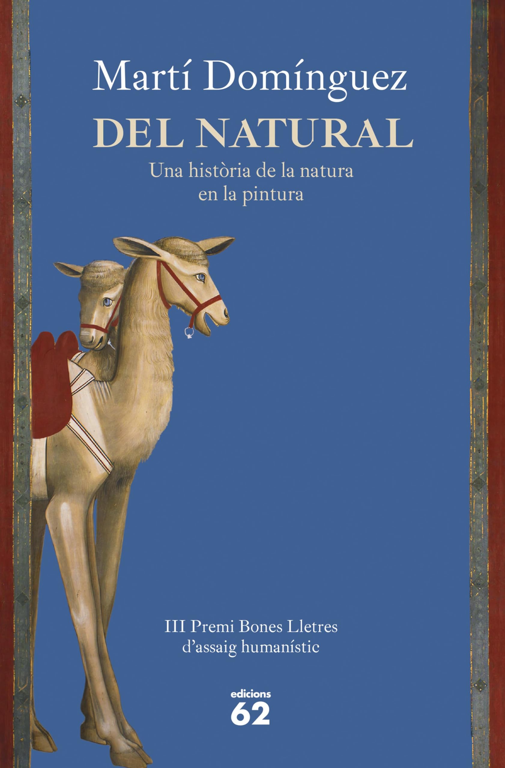 Del natural: Premi Bones Lletres d'assaig humanístic book
