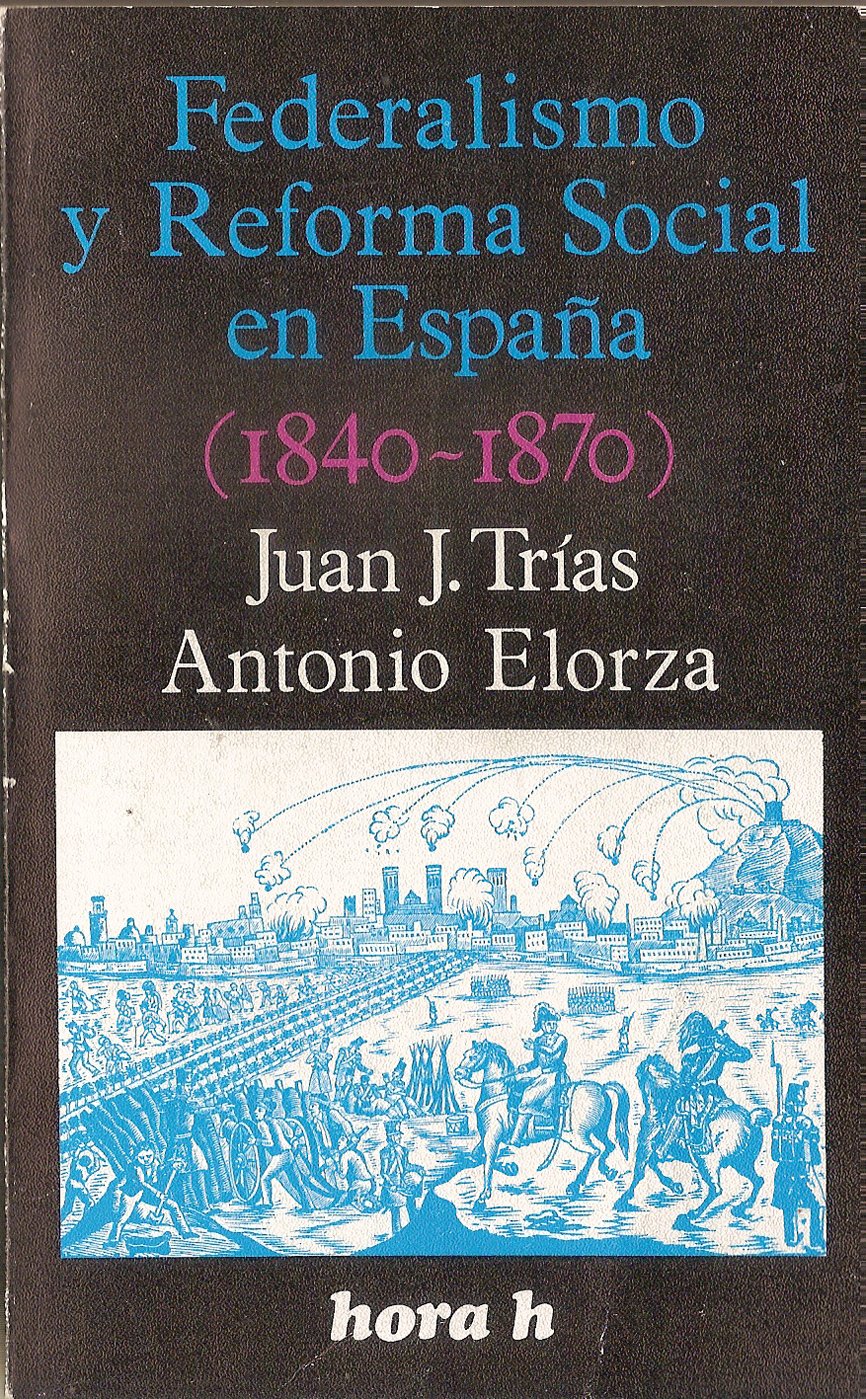 Federalismo y Reforma Social en Espa�a (1840-1870) Books