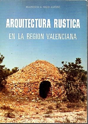 ARQUITECTURA RUSTICA EN LA REGION VALENCIANA. Books