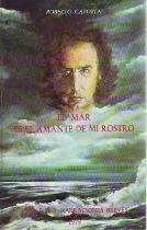 MAR ES EL AMANTE DE MI ROSTRO - EL. CUENTOS Y NARRACIONES BREVES Books