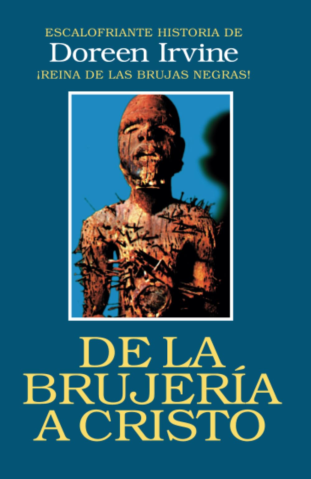 De la brujería a Cristo: Escalofriante historia de Doreen Irvine ¡Reina de las brujas negras! Politics & Society