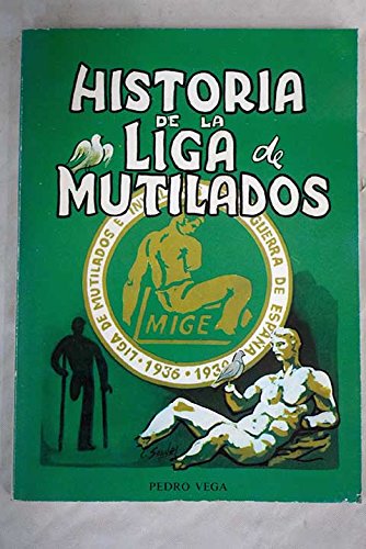 Historia de la Liga de mutilados book