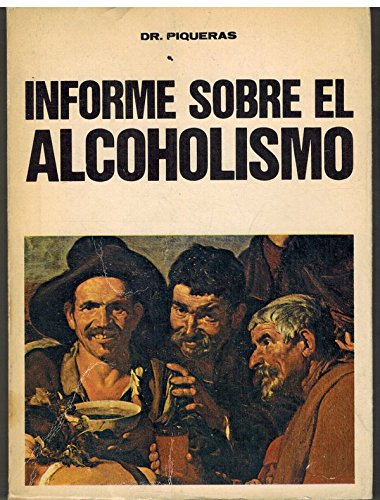 INFORME SOBRE EL ALCOHOLISMO book