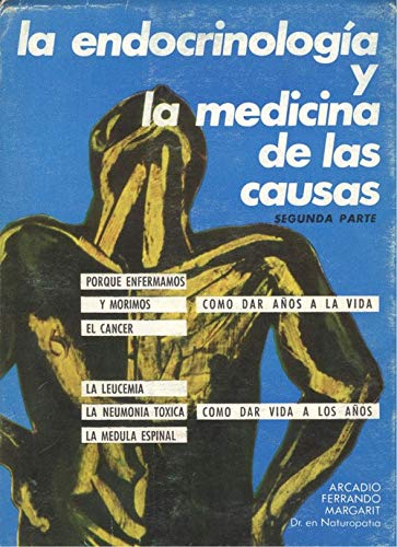 Endocrinología y la medicina de las causas, la. Parte 2 book