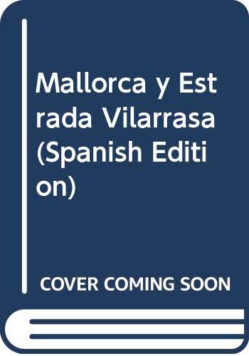 Mallorca y Estrada Vilarrasa (Spanish Edition) book