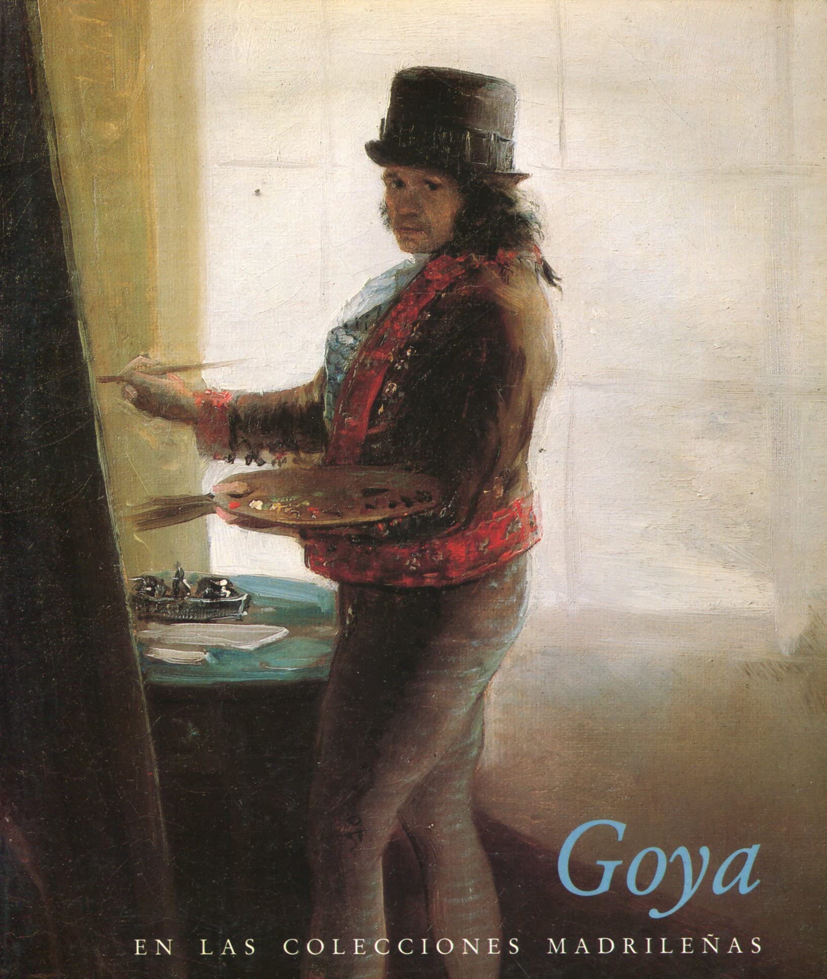 Goya. En las colecciones madrilenas. Museo del Prado Abril-Junio 1983. Books