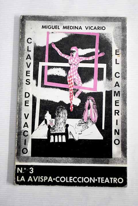 Claves de vacío ; El camerino Books