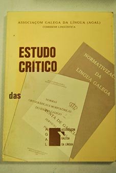 Estudo crítico das Normas ortográficas e morfolóxicas do idioma galego. Instituto da Língua Galega, Real Academia Galega, 1982 Books