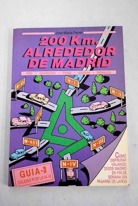 200 KM. ALREDEDOR DE MADRID. Salidas por la N-II Books
