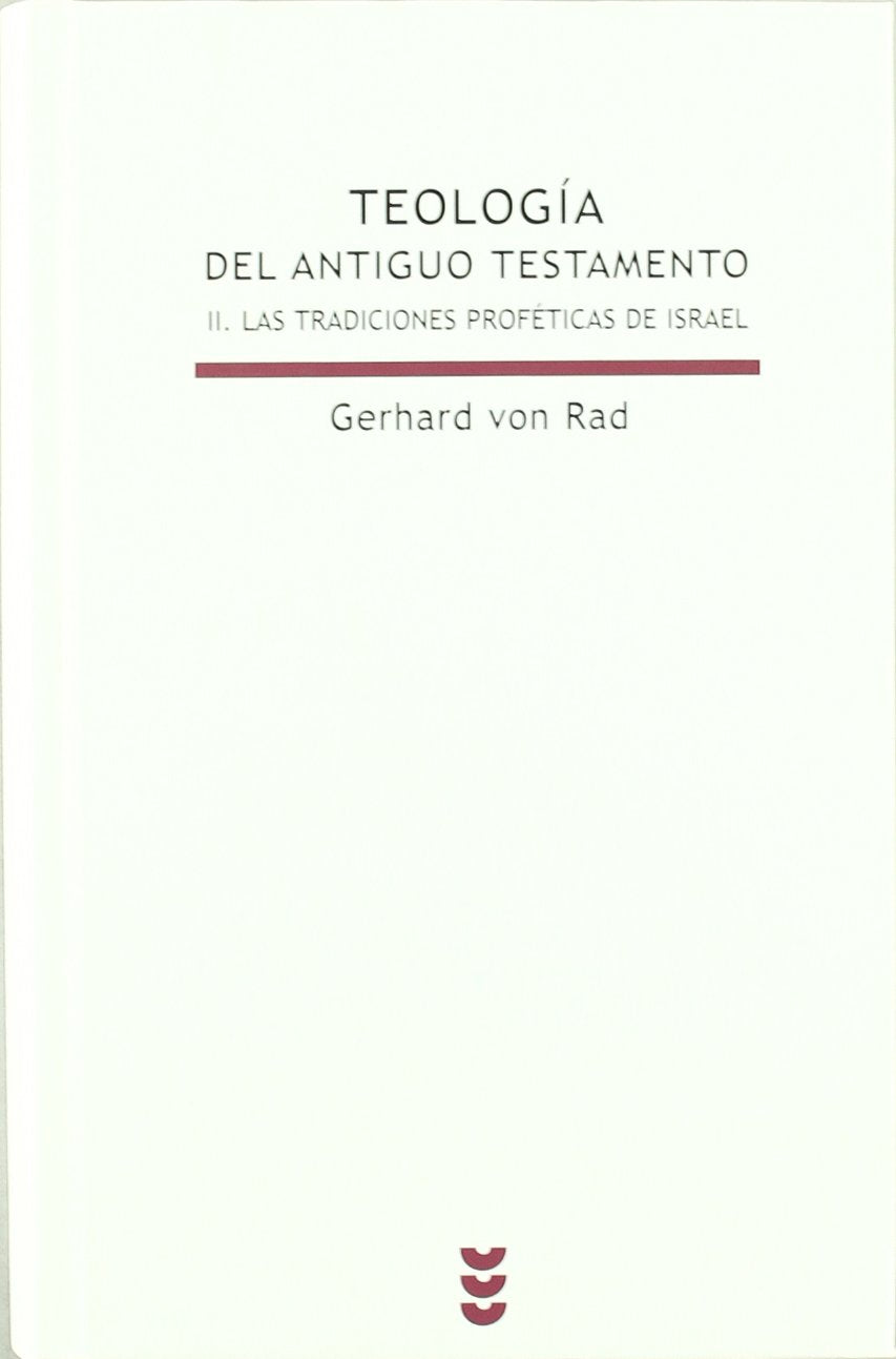 Teología de las tradiciones proféticas de Israel (Biblioteca Estudios Bíblicos, Band 12) Religion & Esotericism