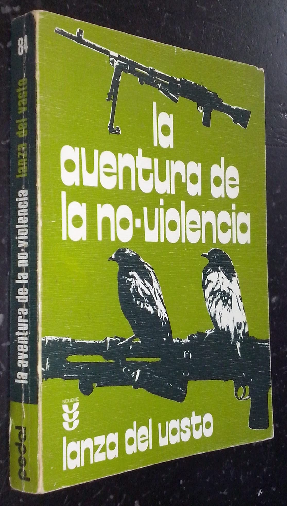 La aventura de la no-violencia book
