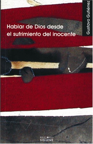 Hablar de Dios desde el sufrimiento del inocente : una reflexión sobre el libro de Job (Nueva Alianza Minor, Band 8) Religion & Esotericism