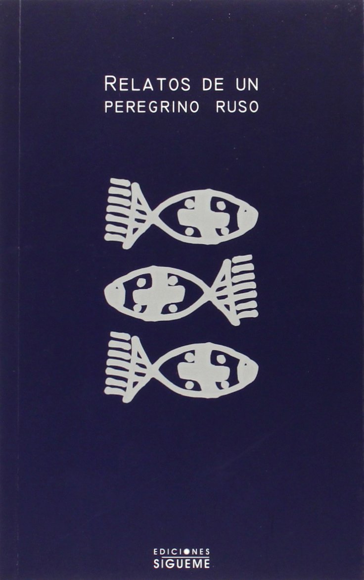 Relatos De Un Peregrino Ruso/ Tales of a Russian Pilgrim book