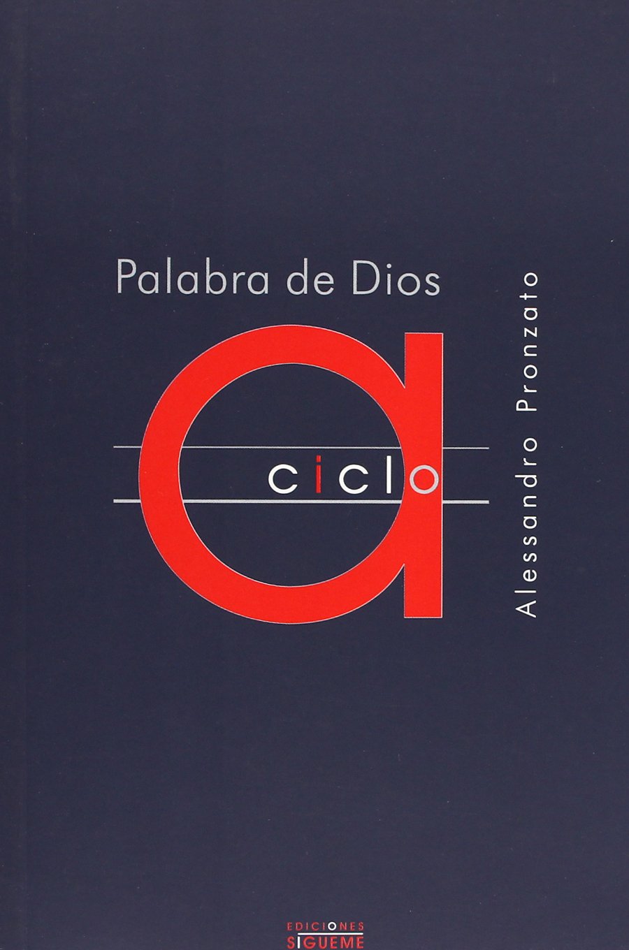 Palabra de Dios : comentario a las tres lecturas del domingo, ciclo A (Nueva Alianza, Band 118) Religion & Esotericism