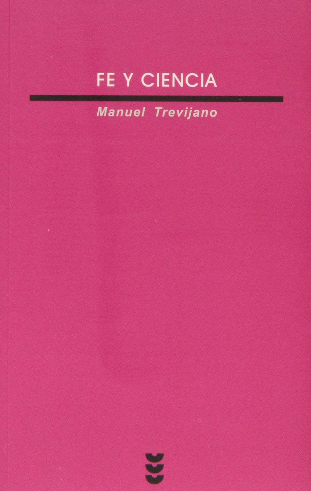 Fe y ciencia (Verdad e Imagen, Band 140) Books
