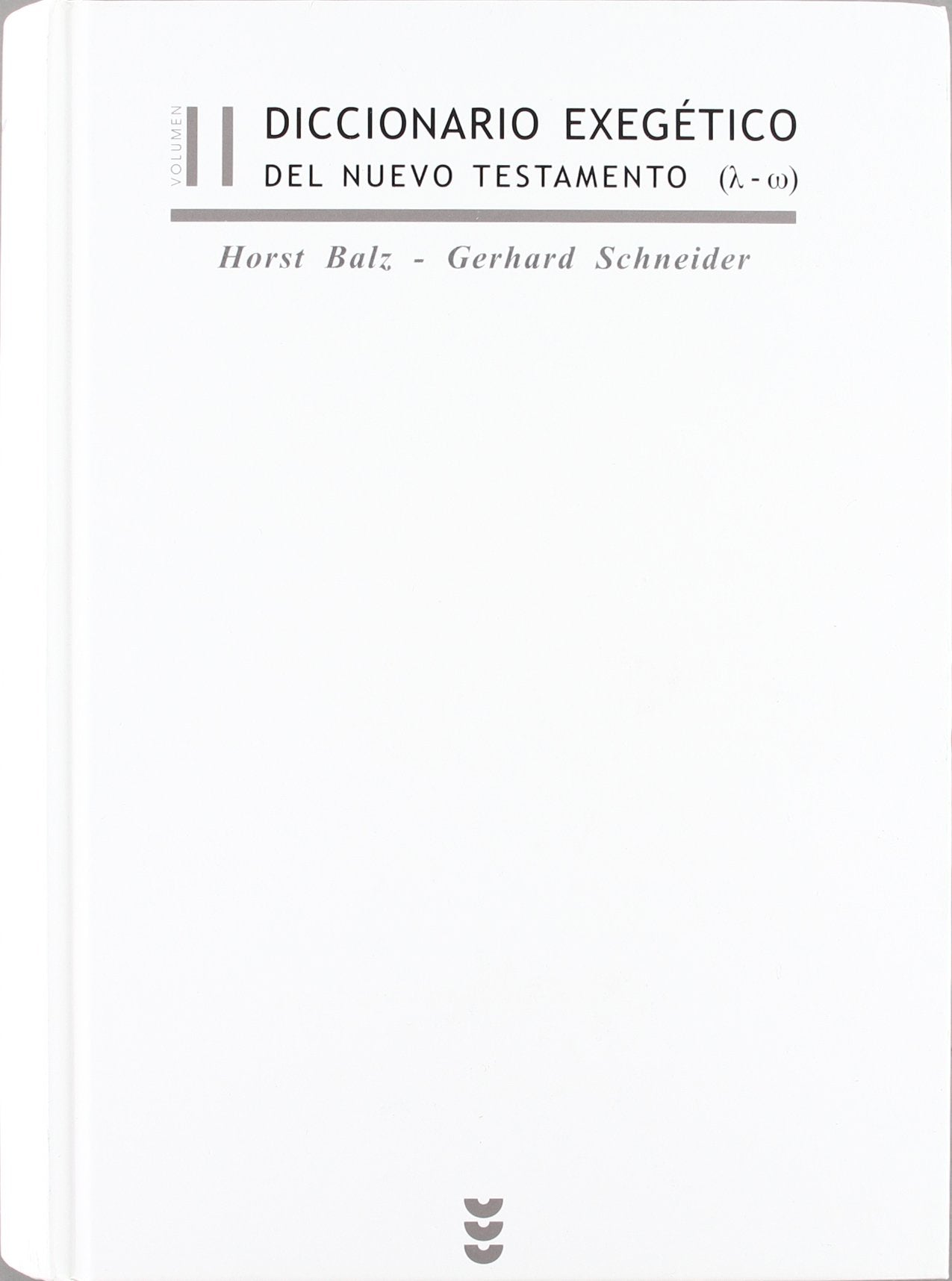 Diccionario exegético del Nuevo Testamento (L-Z) book