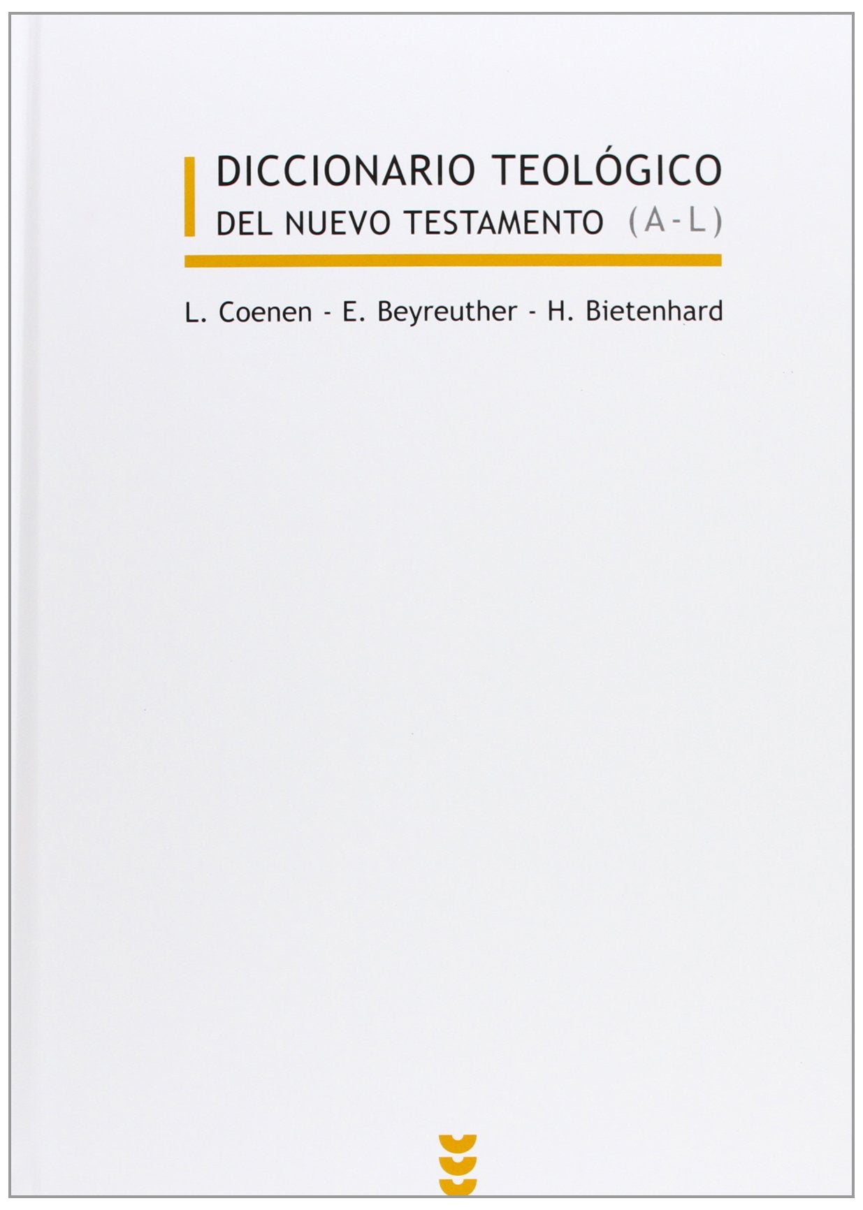 Diccionario teológico del Nuevo Testamento I-II: A-L (Biblioteca Estudios Bíblicos, Band 26) Social Sciences