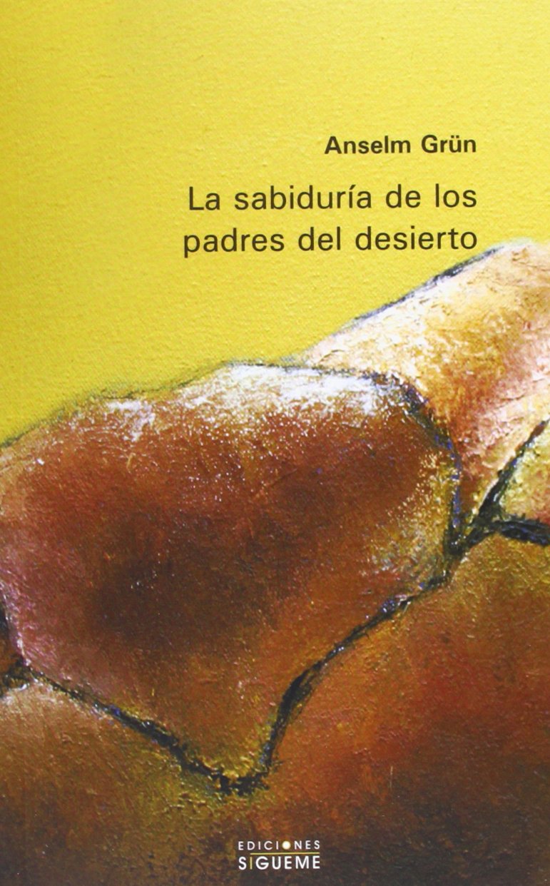 La Sabiduria De Los Padres Del Desierto/ the Wisdom of the Fathers of the Desert book