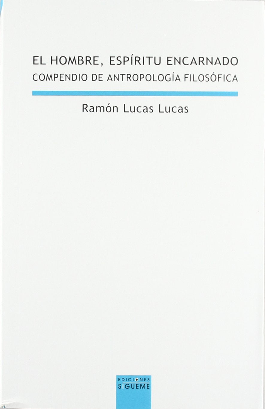 El hombre espíritu encarnado: compendio de filosofía del hombre book