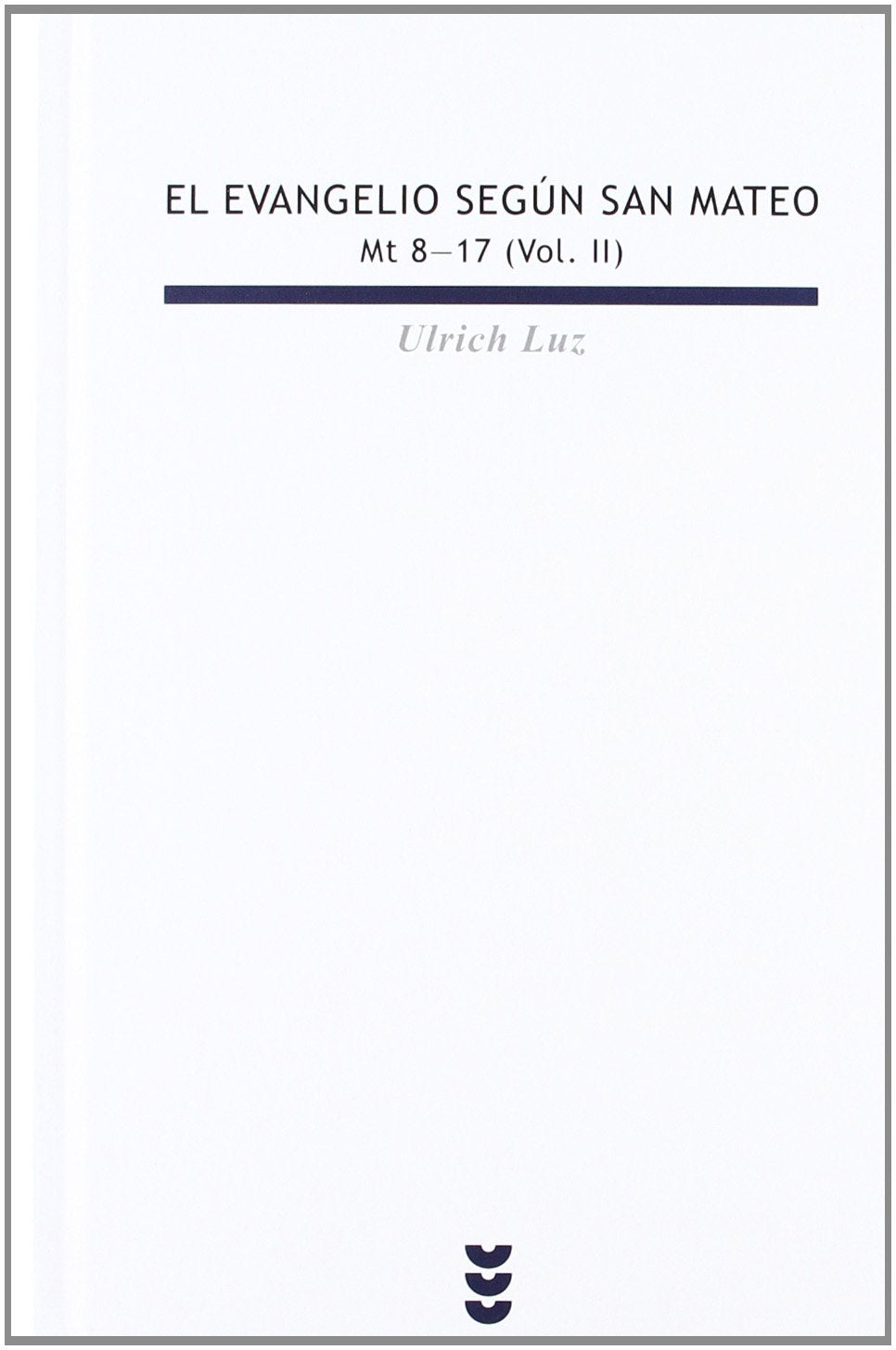 Mt 8-17 (Biblioteca Estudios Bíblicos, Band 88) Religion & Esotericism