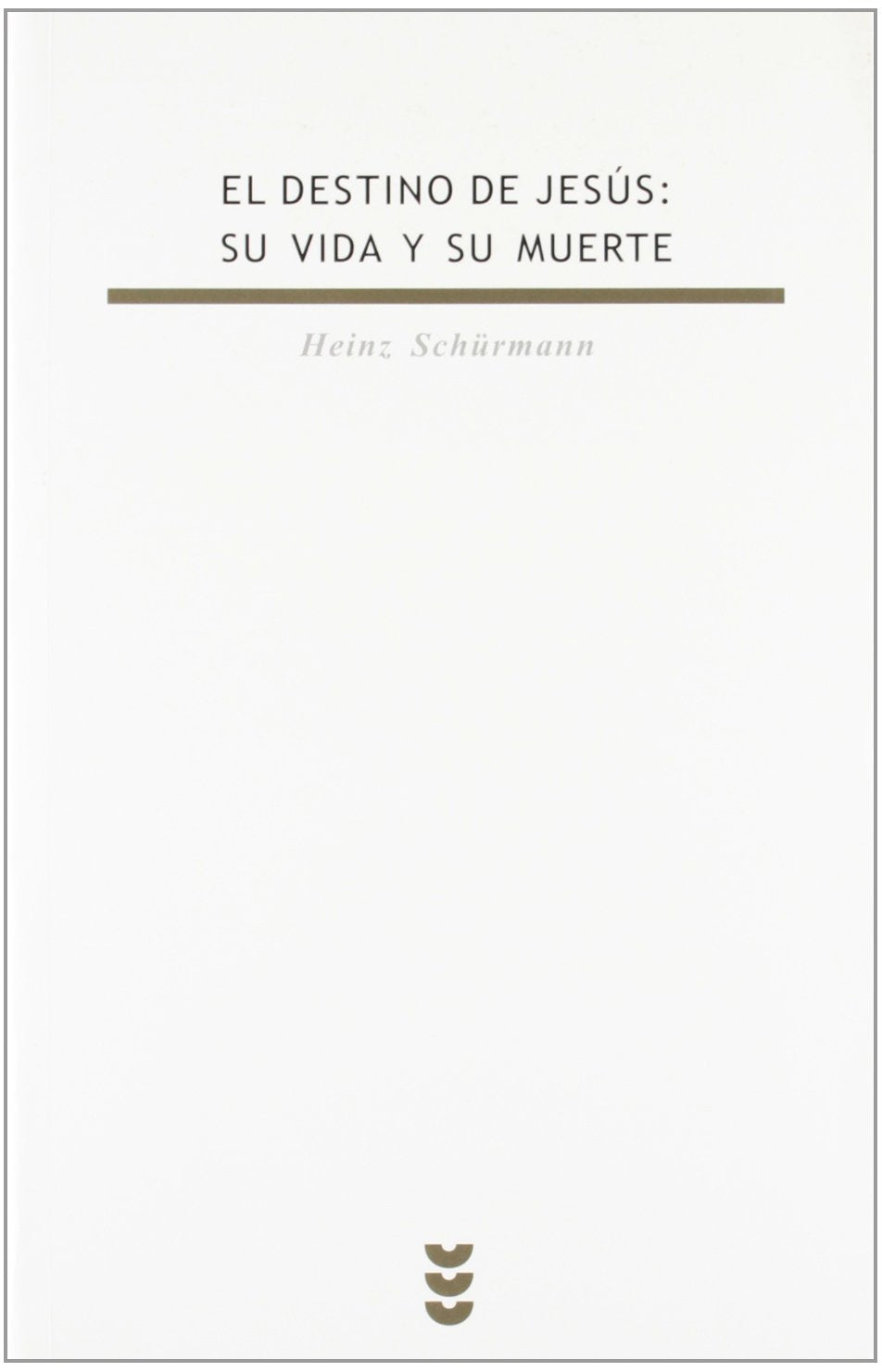 El destino de Jesús : su vida y su muerte : esbozos castológicos recopilados y presentados por Klaus Scholtissek Social Sciences
