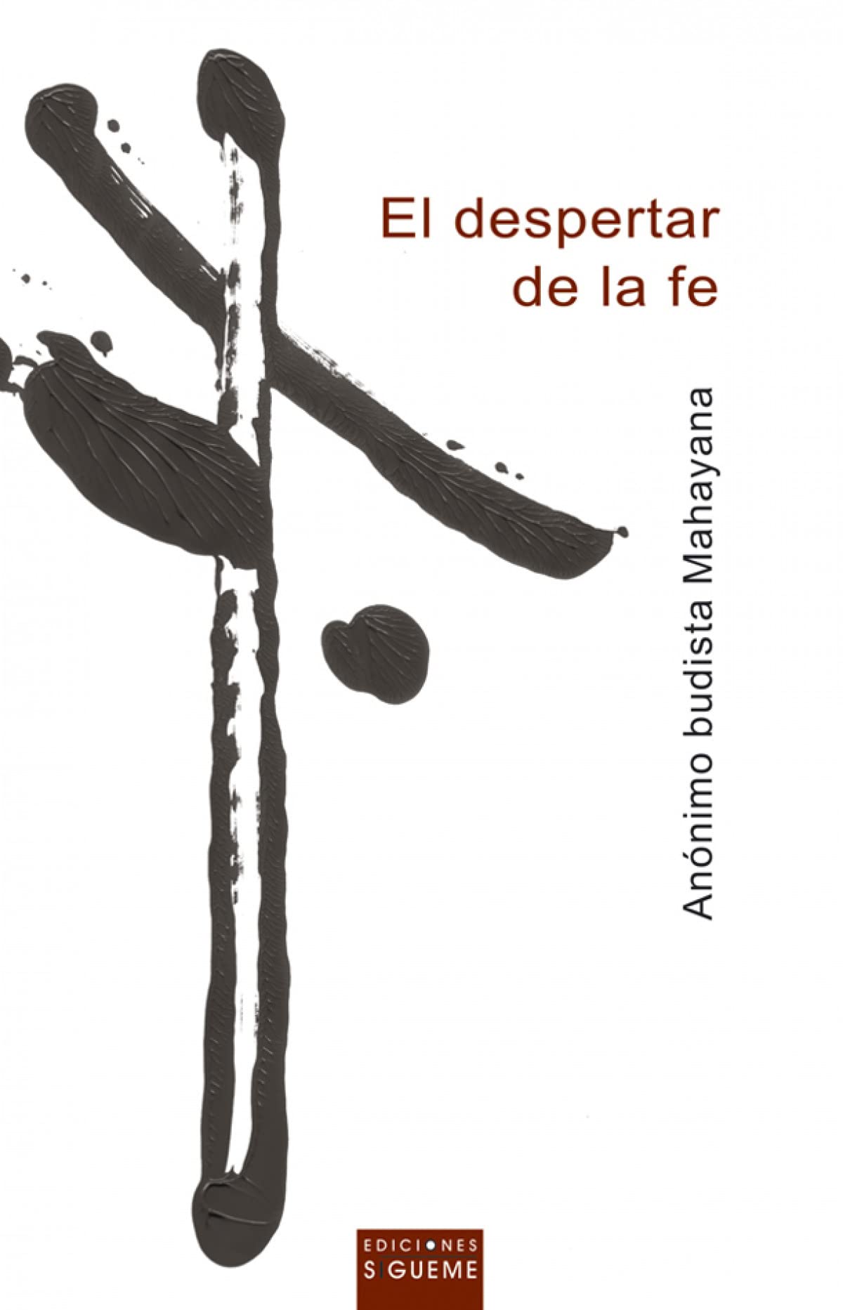 El despertar de la fe: Guia Para Ejercitarse en el Budismo Mahayana (El Peso de los Días, Band 58) Religion & Esotericism