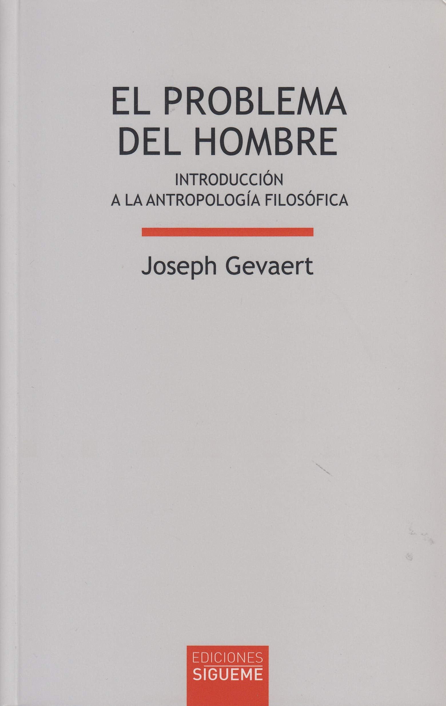 El problema del hombre : introducción a la antropología filosófica: Introduccisn a la Antropologia Filosofica (Lux Mundi, Band 48) Philosophy