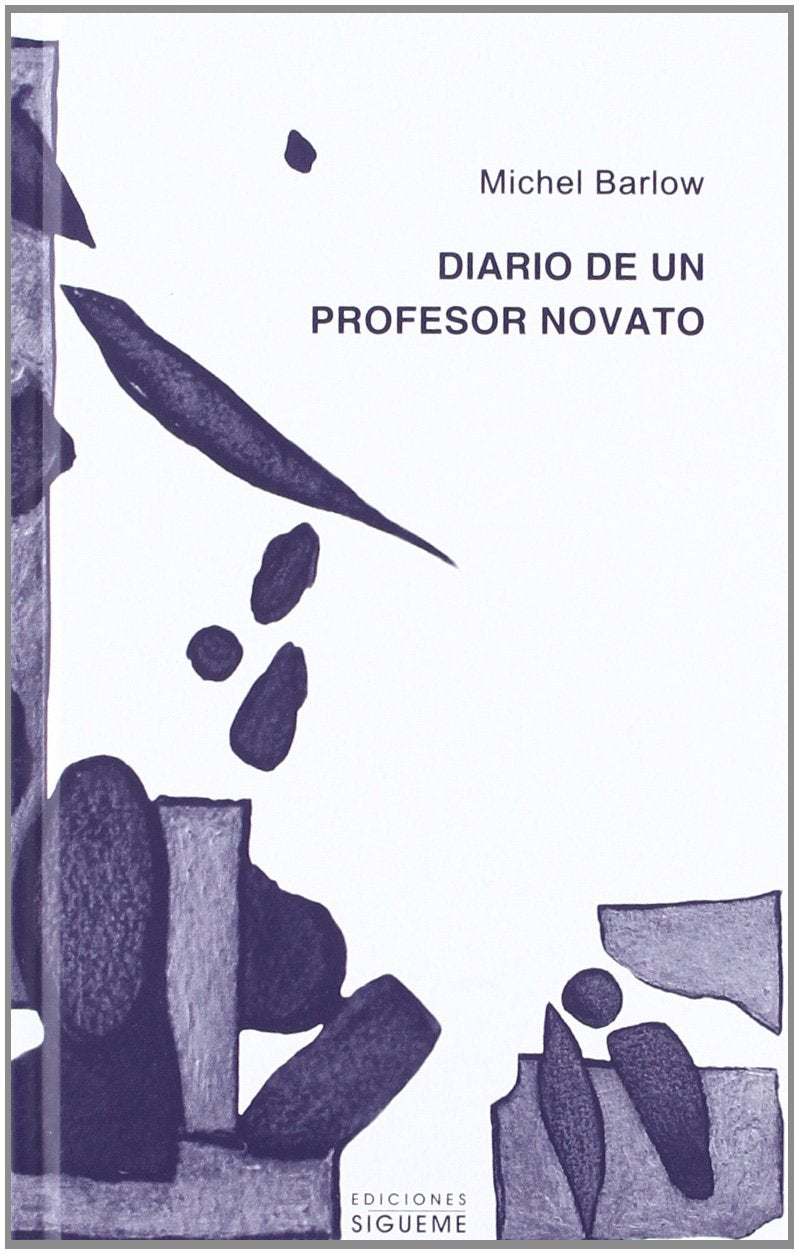 Diario de un profesor novato (El Peso de los Días, Band 35) Essays & Short Stories